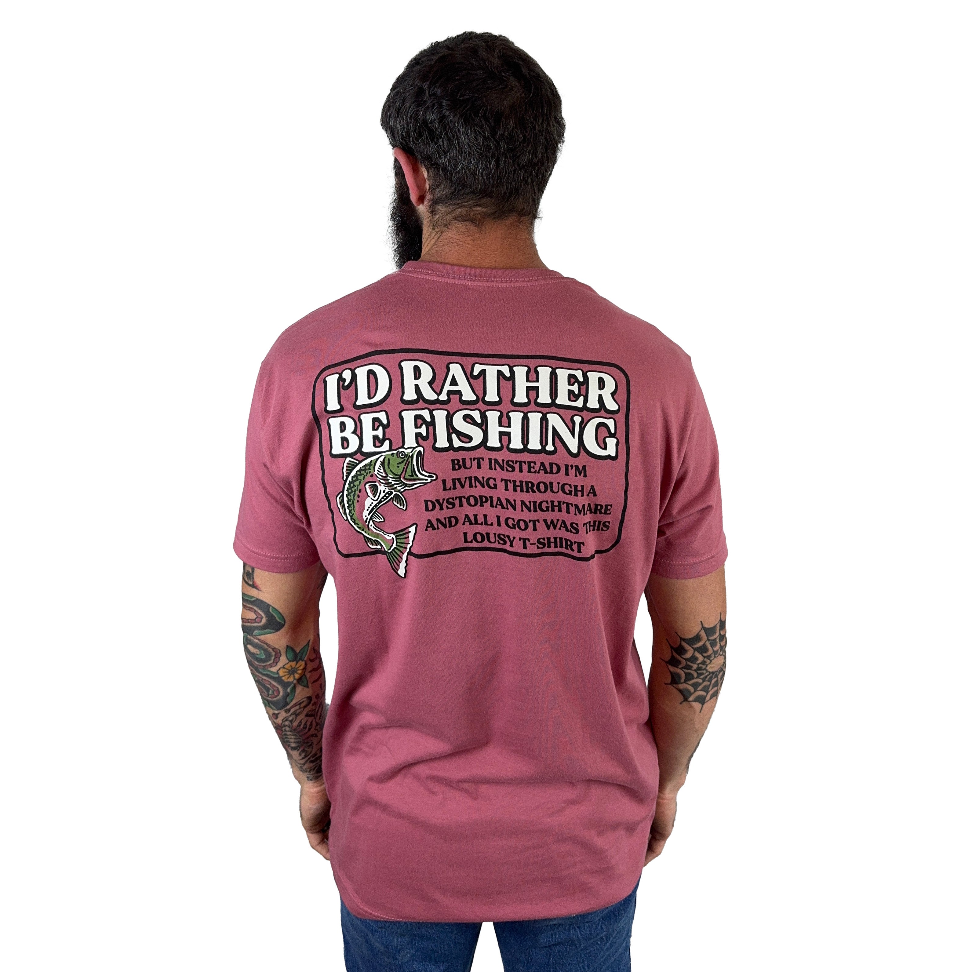 I'd Rather Be Fishing T-shirt