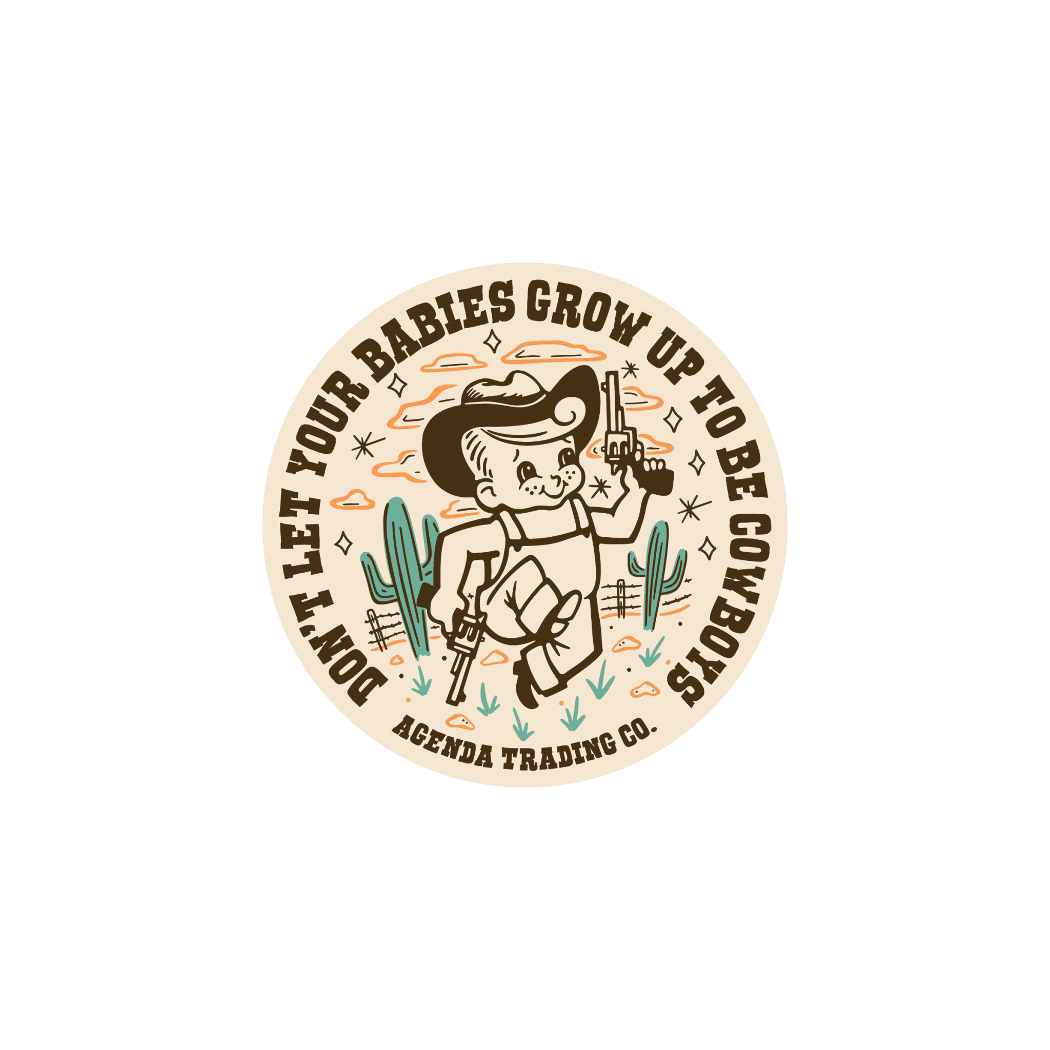 Grow up to be cowboys Sticker - Agenda Trading Company