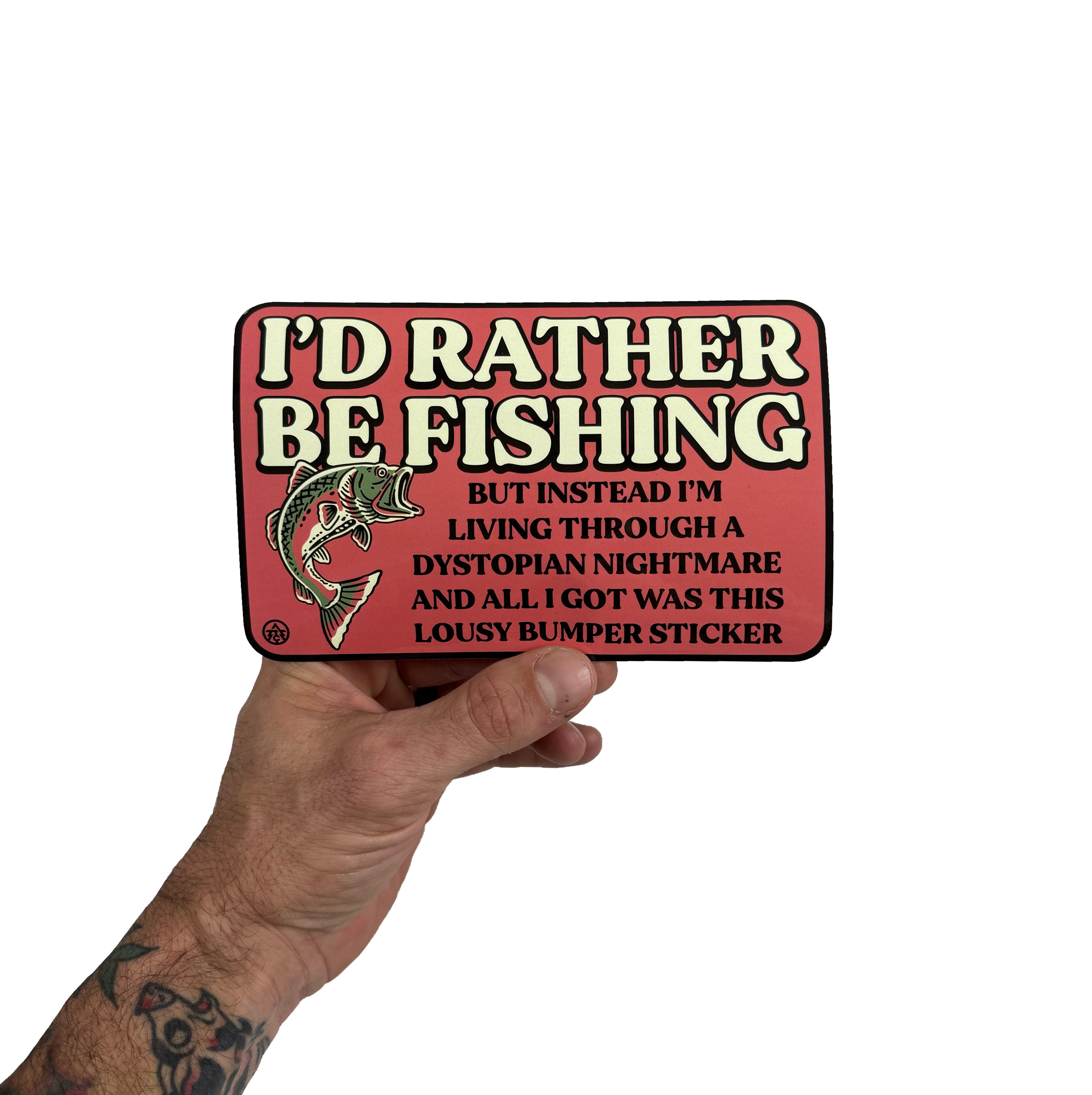 I'd Rather Be Fishing Sticker