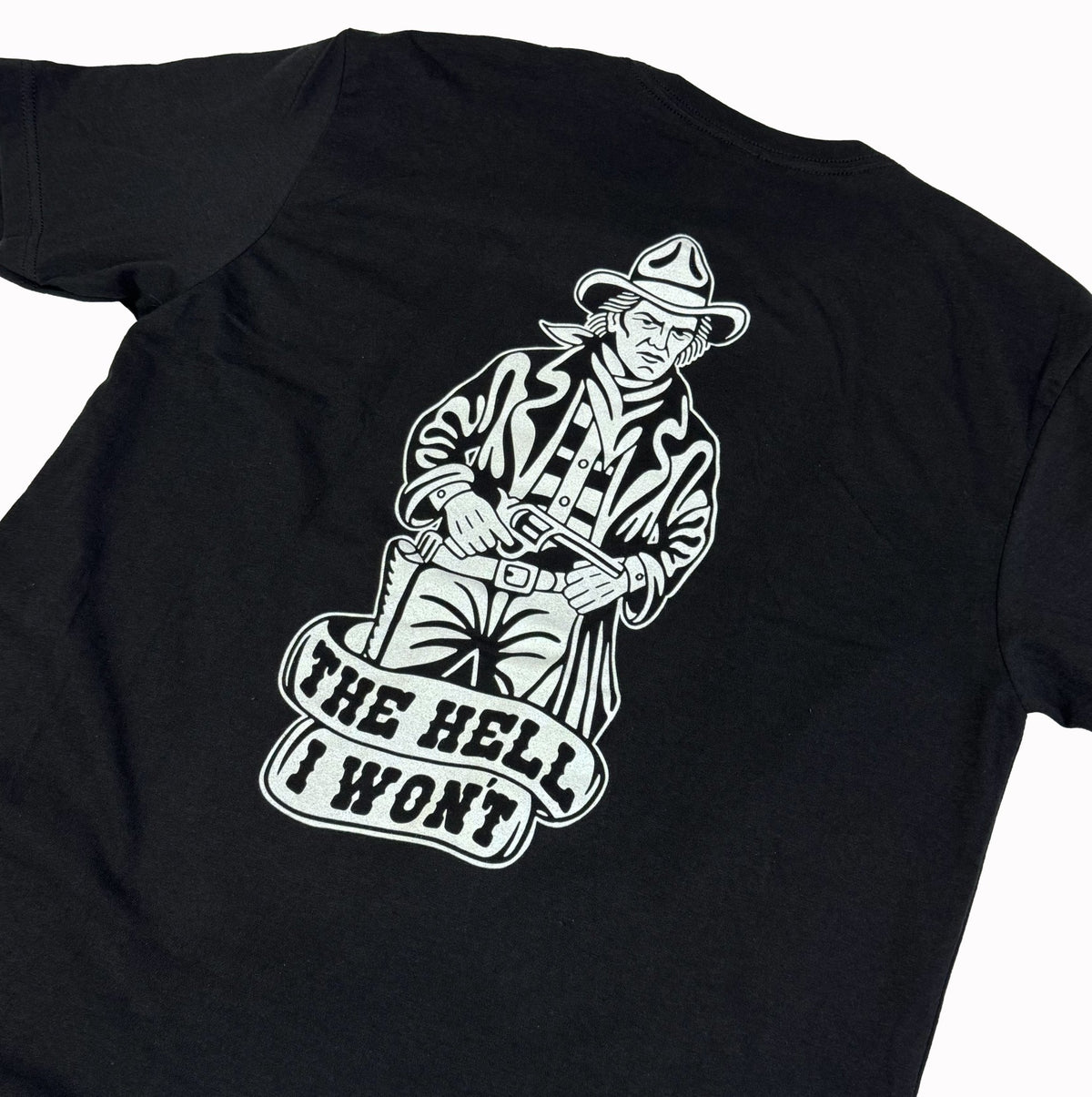 The Hell I Won't T-shirt - Agenda Trading Company