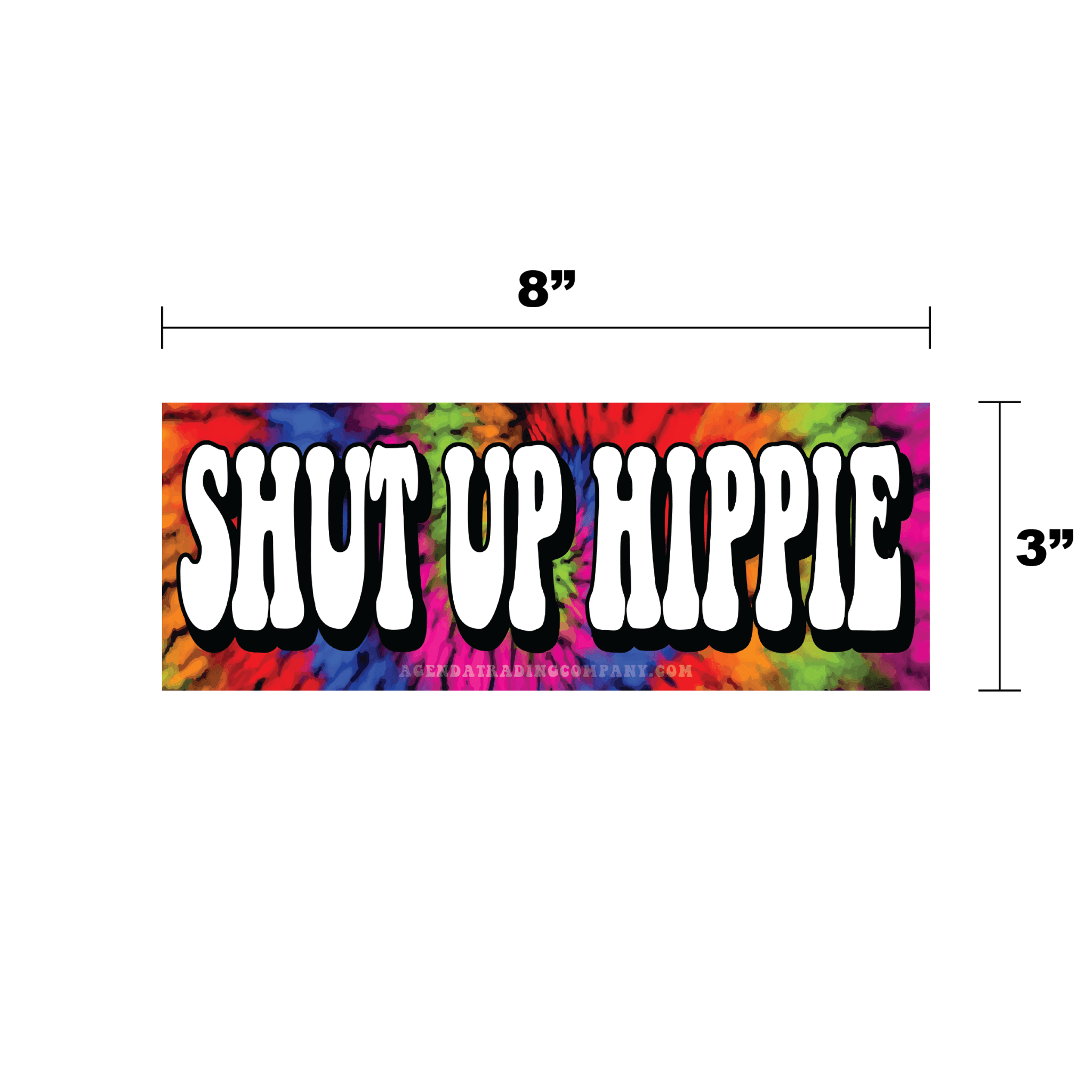 Shut Up Hippie Sticker - Agenda Trading Company