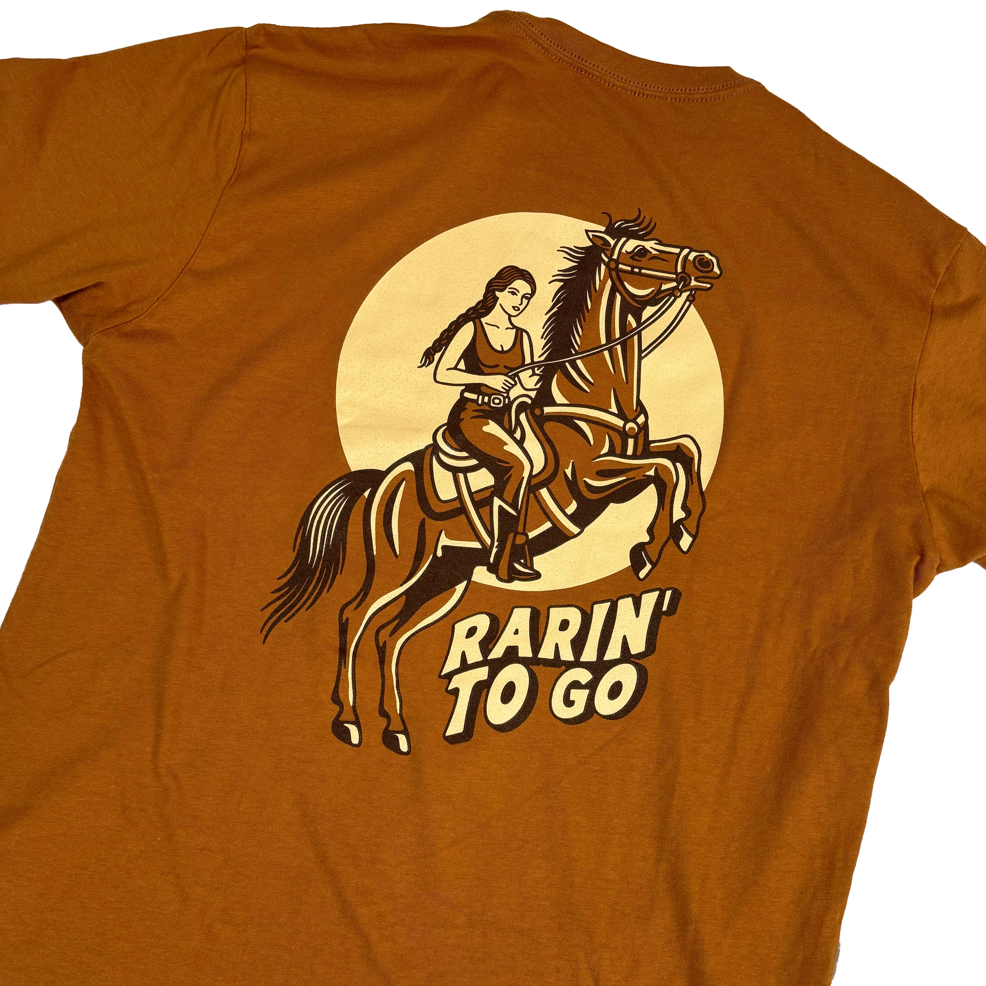 Rarin' To Go T-shirt