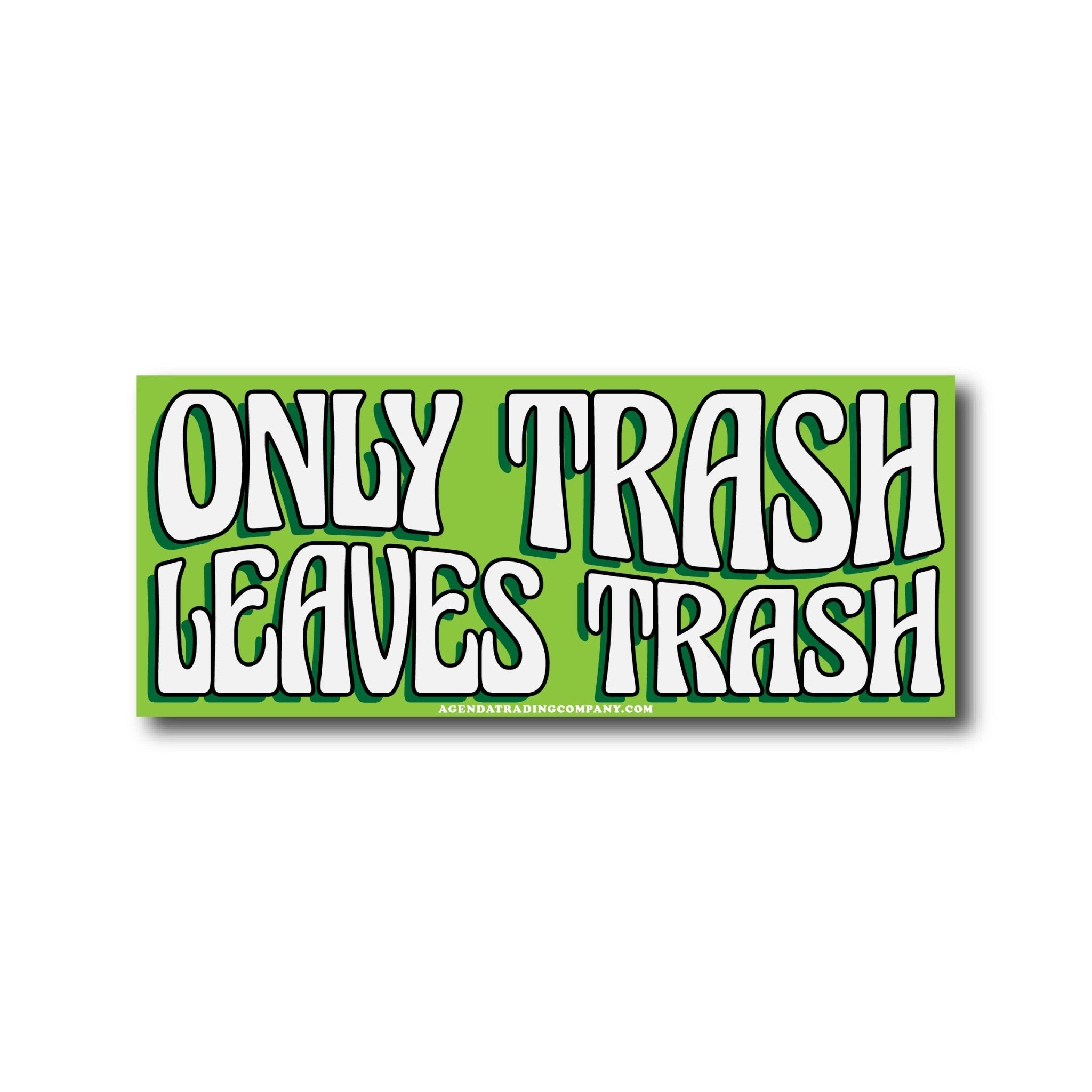 Only Trash sticker - Agenda Trading Company